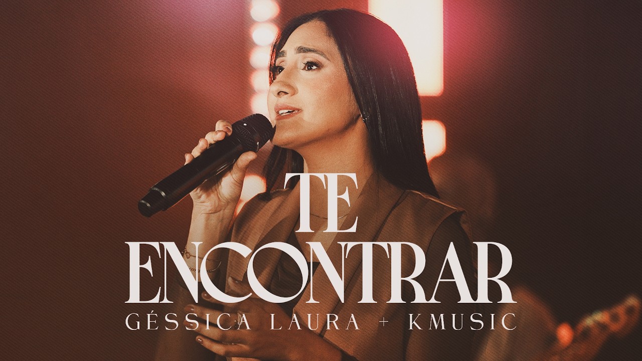 Te Encontrar | KMUSIC & Géssica Laura