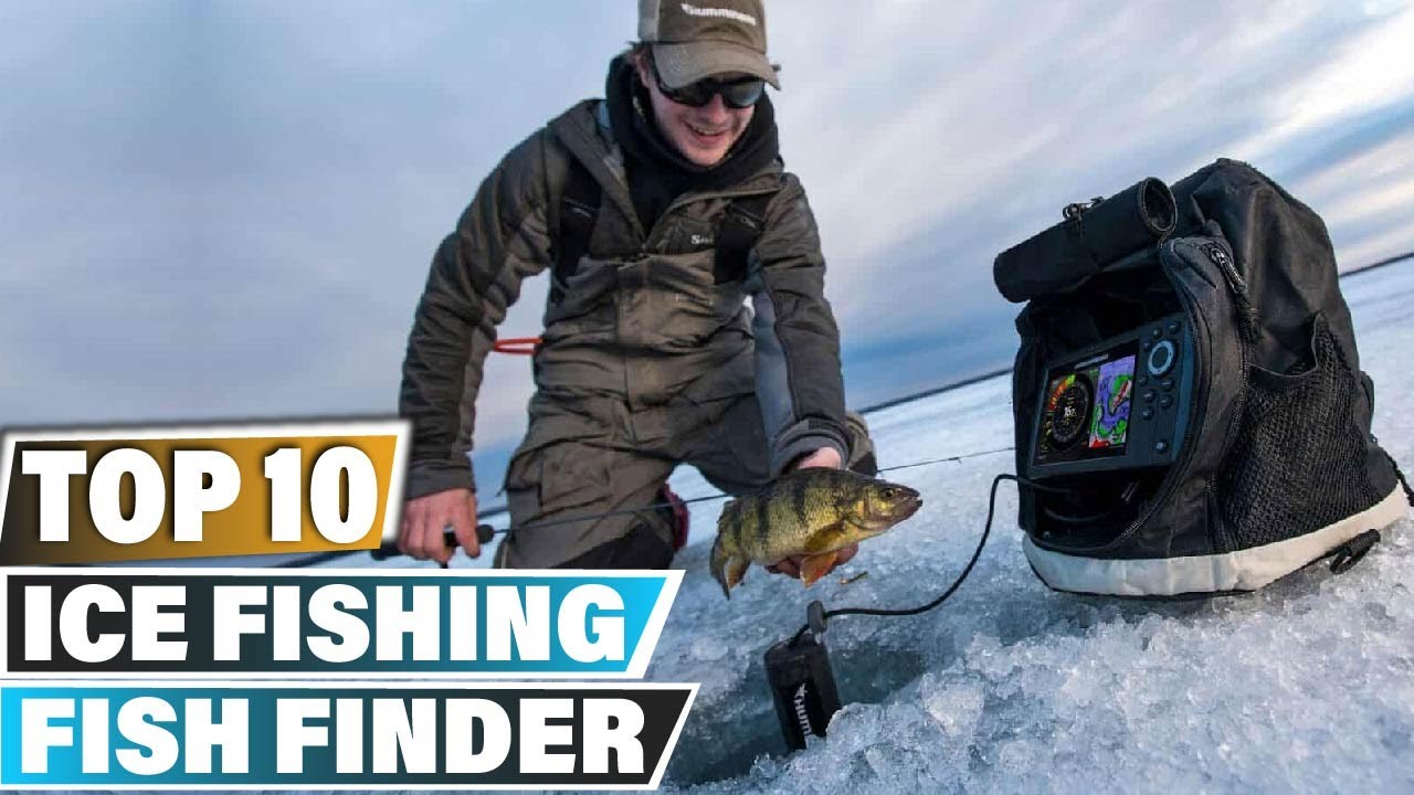Best Ice Fishing Fish Finders In 2025 - Top 10 Ice Fishing Fish Finder Review
