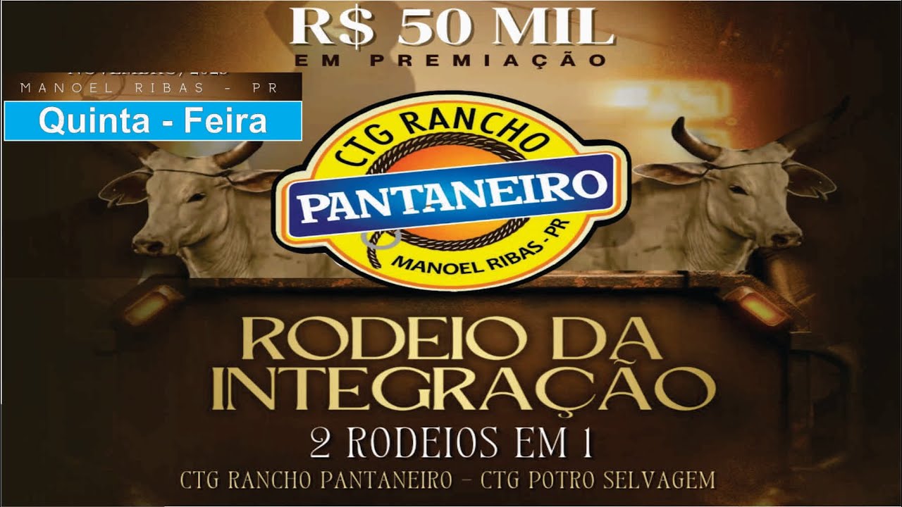 Manoel Ribas - PR - Rodeio da Integra&ccedil;&atilde;o - CTG Rancho Pantaneiro e CTG Potro Selvagem