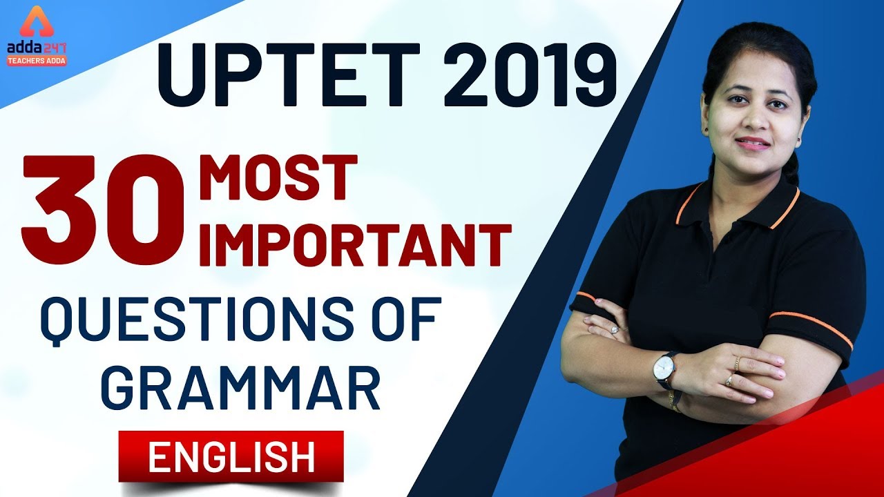 UPTET 2019 | English | 30 Most Important Questions Of Grammar