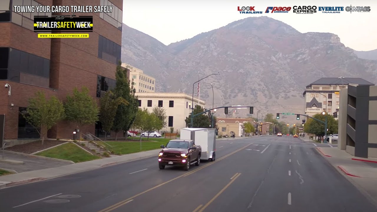 Trailer Safety Week 2021 - Roadway Safety, Towing your Trailer Safely
