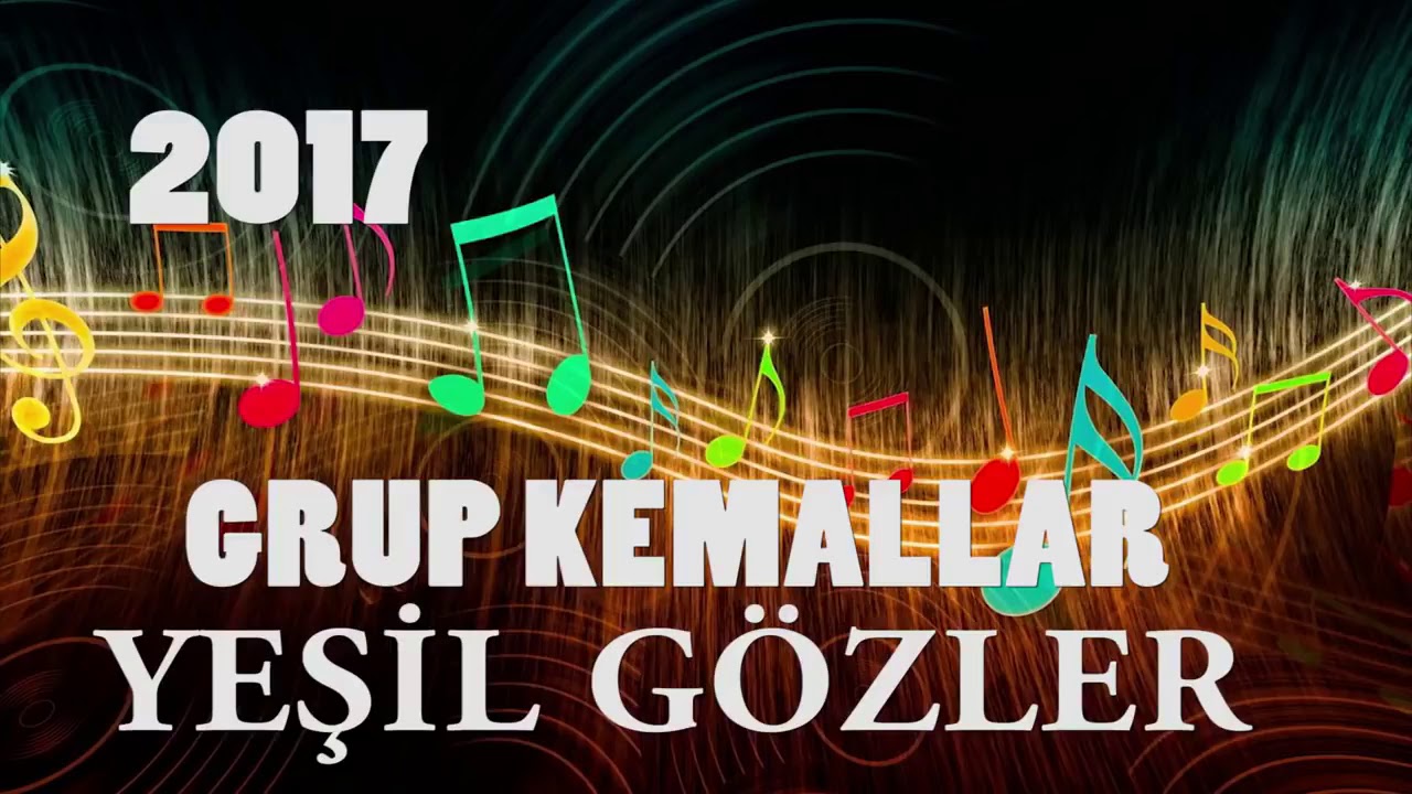 ork Kemallar 2017   Yesil Gozler