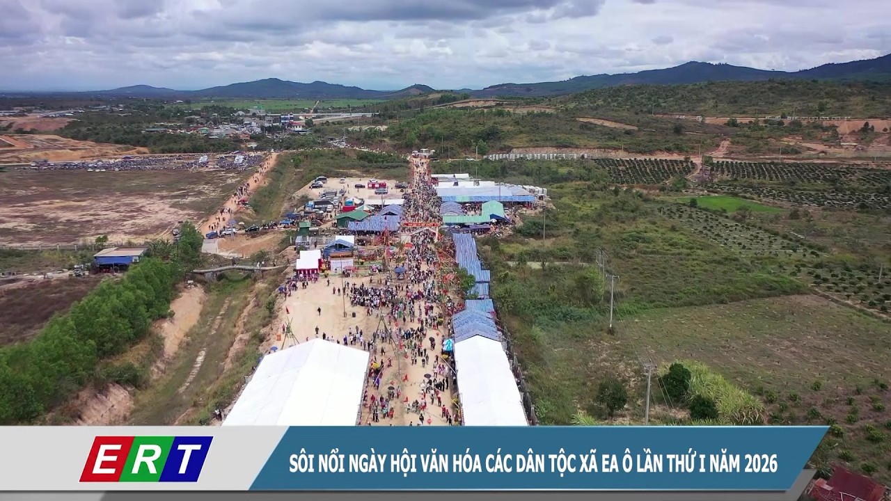 Sôi nổi Ngày hội văn hóa các dân tộc xã Ea Ô lần thứ I năm 2026
