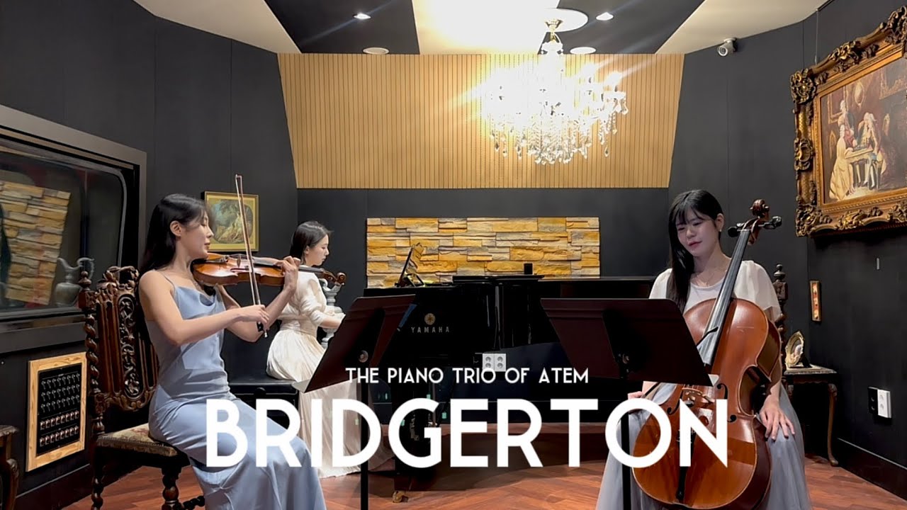 Bridgerton4 OST | 한 편의 브리저튼처럼 (Piano Trio)