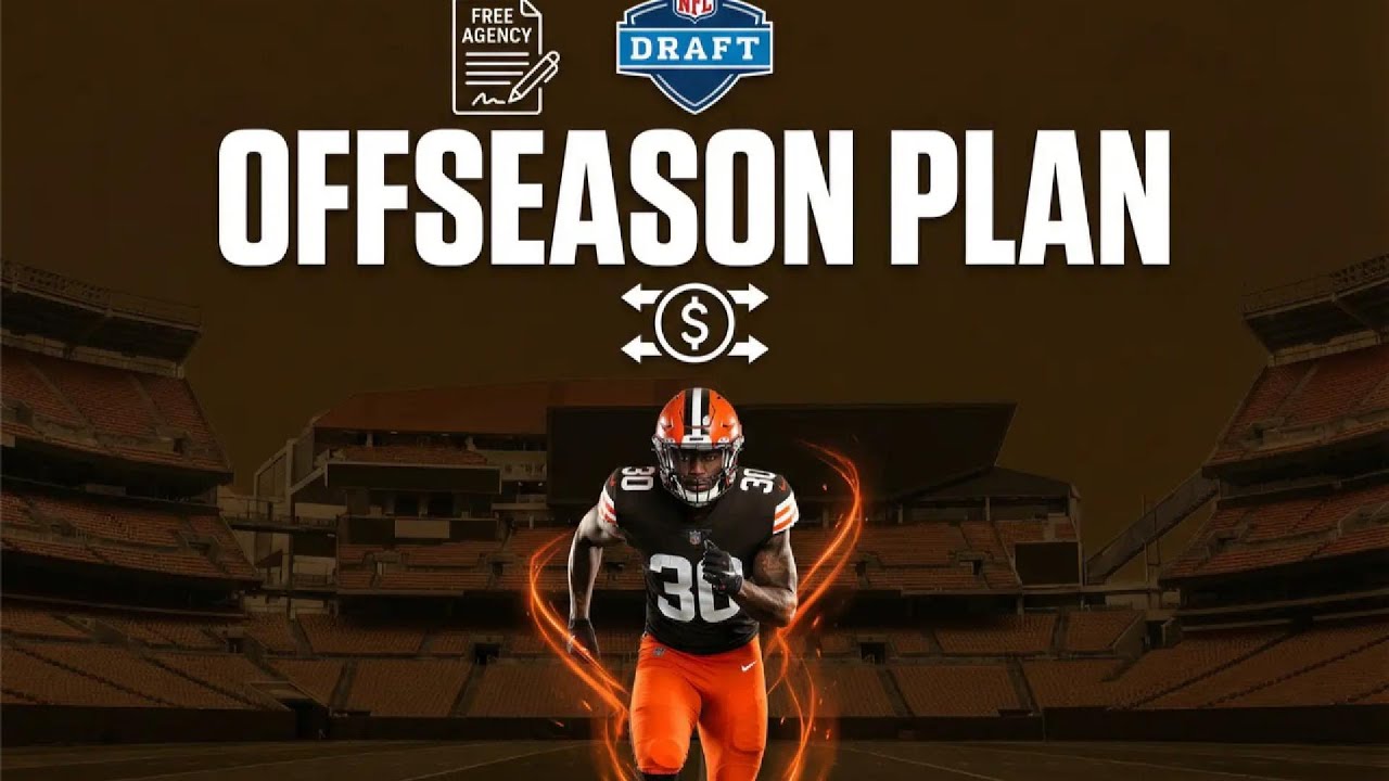 Cleveland Browns 2026 Offseason Plan with 3-round Mock Draft
