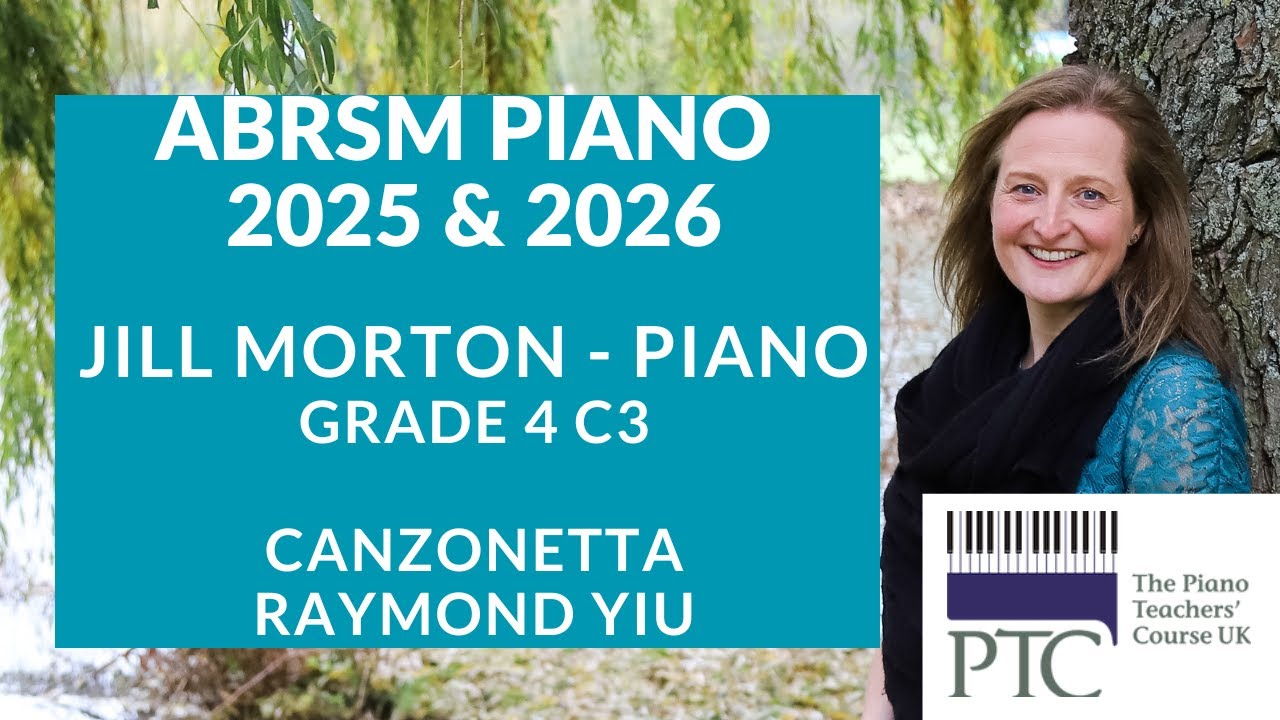 Canzonetta - Raymond Yiu ABRSM Grade 4 2025 & 2026 C3 Jill Morton - piano