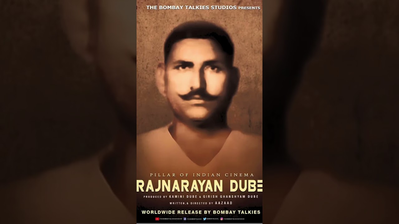 Movie RAJNARAYAN DUBE | The Biopic On Pillar Of Indian Cinema Rajnarayan Dube By Maharishi Aazaad