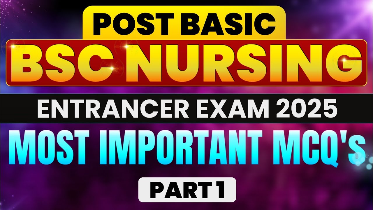 Post Basic B.sc Nursing Entrance Exam 2025 // Most Important Mcqs #1 // PB B.sc Nursing 2025