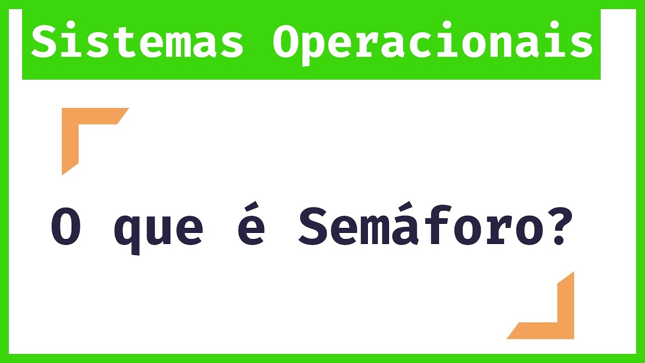 Me Salva Sistemas Operacionais: O que é Semáforo ?