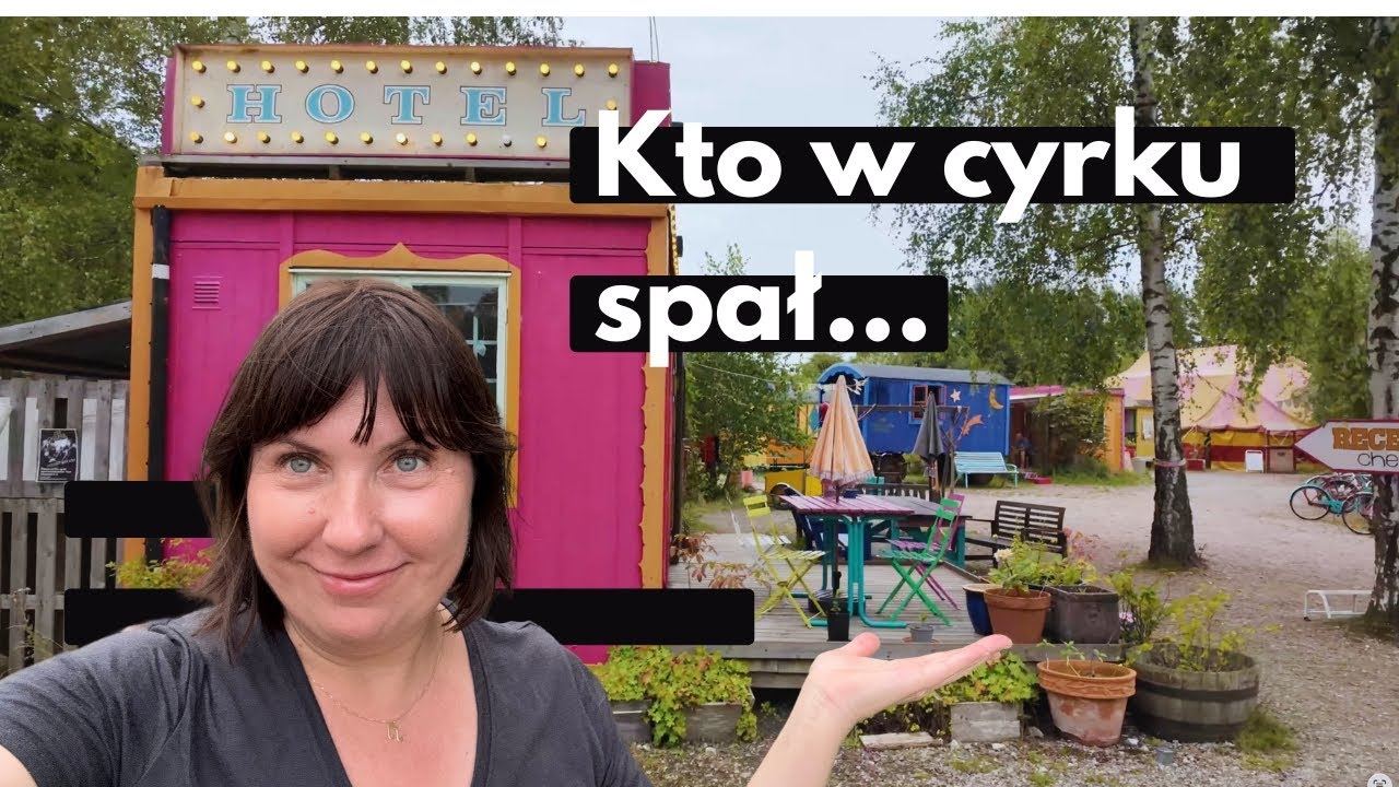 Malmo: nocleg w wozie cyrkowym - czy to był dobry pomysł?