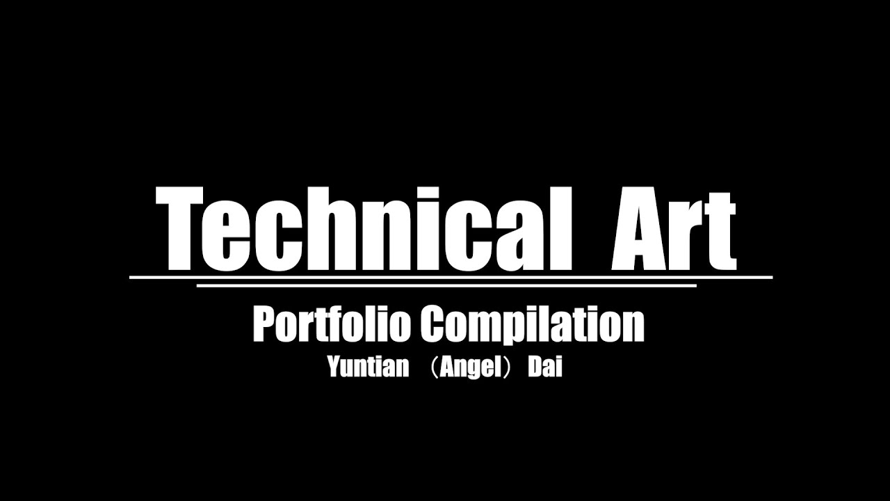 Technical Art Portfolio Compilation