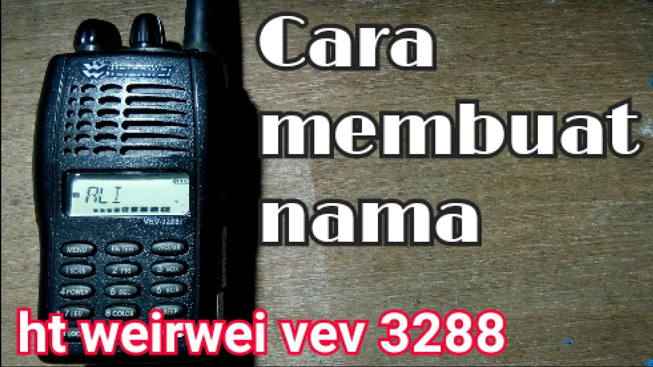 Cara membuat nama Ht Weirwei VEV3288 @Ali Tralala 1