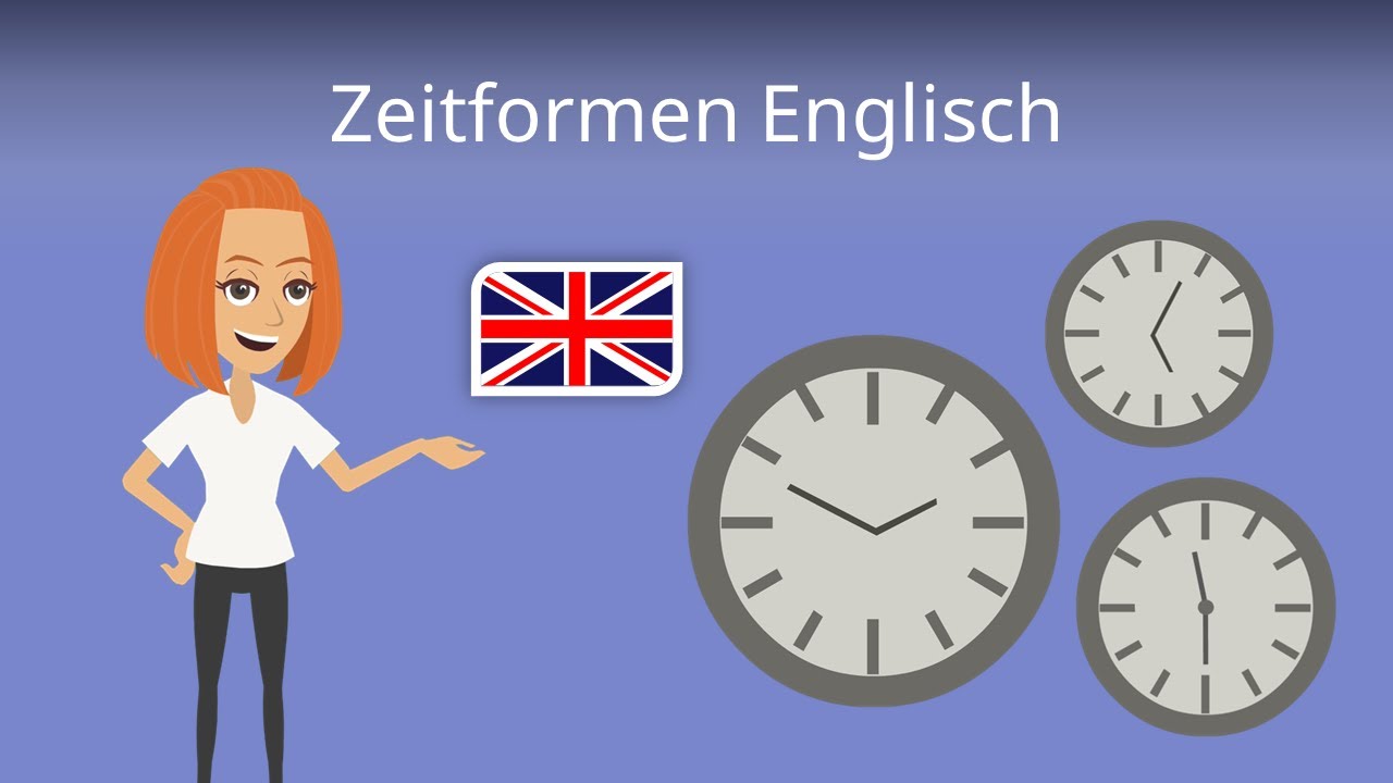 Zeitformen Englisch: Das Wichtigste! - Studyflix