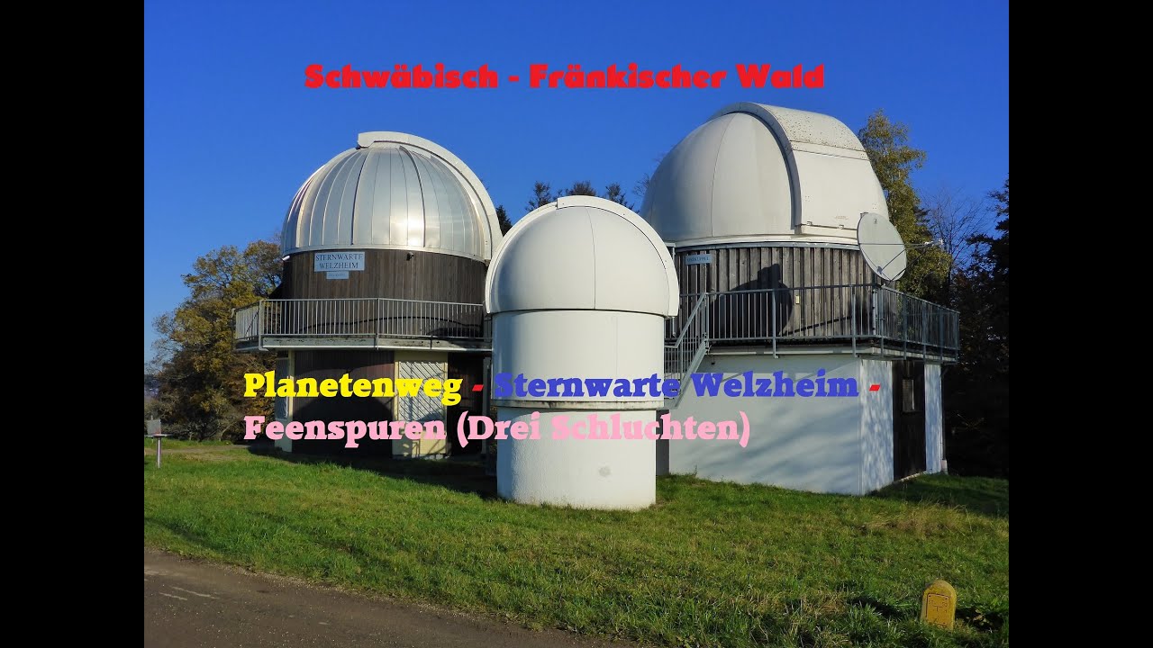 Planetenweg - Sternwarte Welzheim - Feenspuren (Drei Schluchten) - 10.11.2019