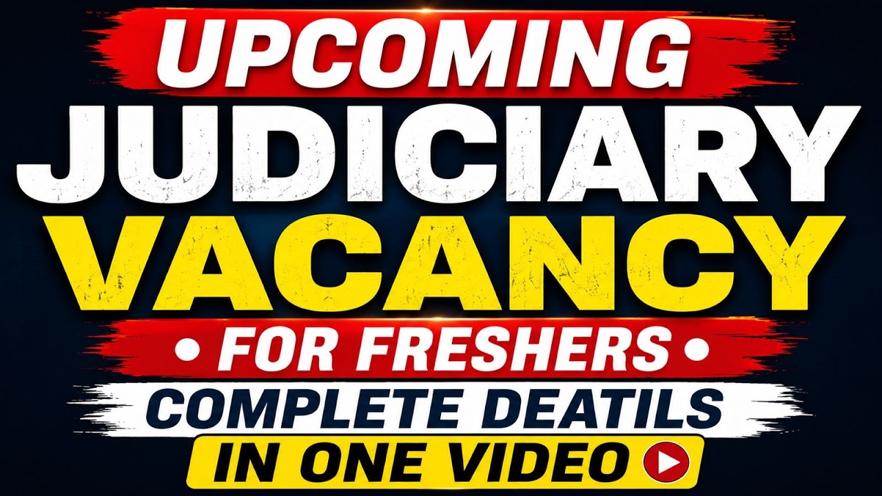 Upcoming Judiciary Vacancy 2026 For Freshers | UP PCS-J, MPCJ, RJS, DJS, Bihar Judiciary
