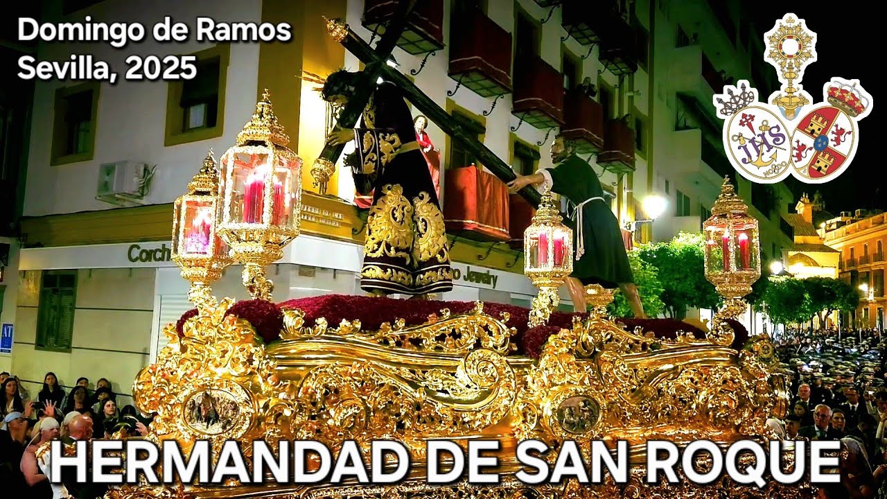 HERMANDAD DE SAN ROQUE | Domingo de Ramos, Sevilla 2025 | BCT Nazareno de Huleva y BM Cruz Roja