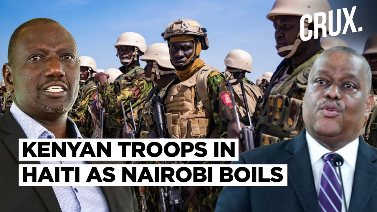Kenyan Police On Foreign Mission As Nairobi Burns, Haiti PM Vows To Beat Gangs With Overseas Troops