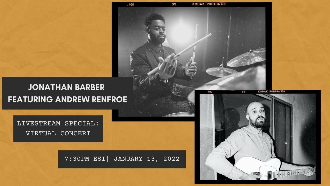 Virtual Concert: Jonathan Barber featuring Andrew Renfroe