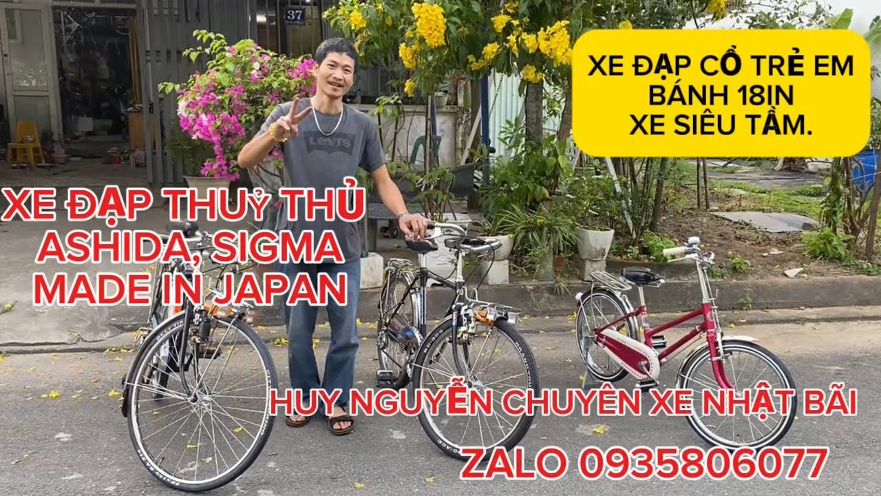 XE ĐẠP THUỶ THỦ ASHIDA 26 IN, SIGMA 22 IN, XE CỔ TRẺ EM BRIDGSTONE 18 IN JAPAN. ZALO 0935806077 