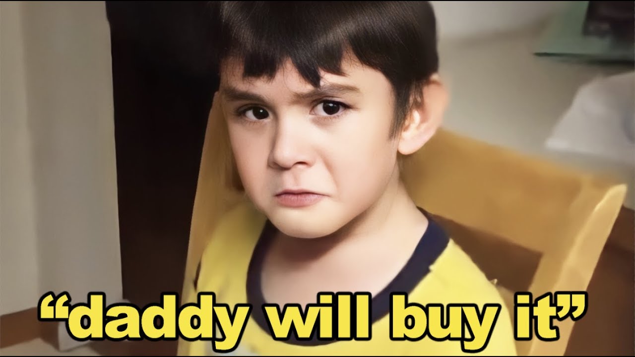 incredibly spoiled brat thinks 