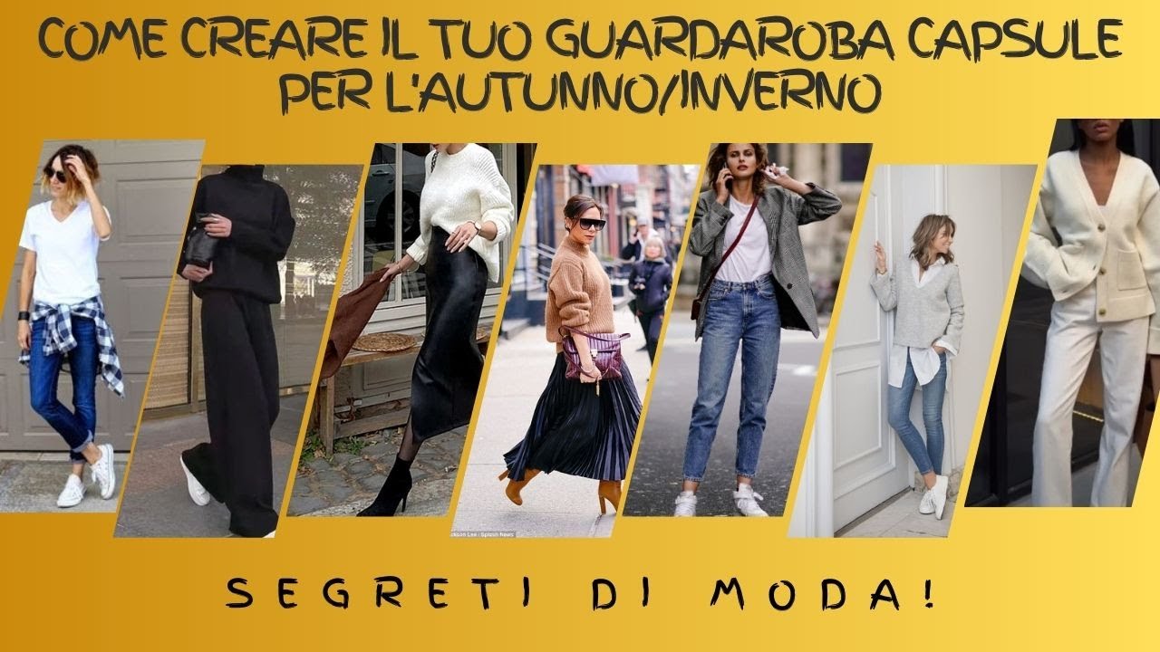 Come Creare il Tuo Guardaroba Capsule per l'Autunno/Inverno: Essenziali di Moda, Classici di Qualit&agrave;