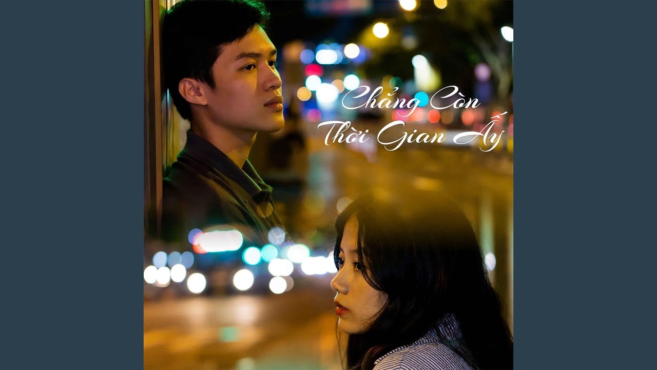 Chẳng Còn Thời Gian Ấy