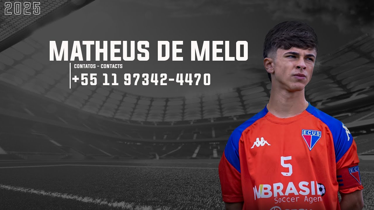 Matheus Melo - Volante/Defensive Midfielder - Lateral Direito/Rigth Back - 2025