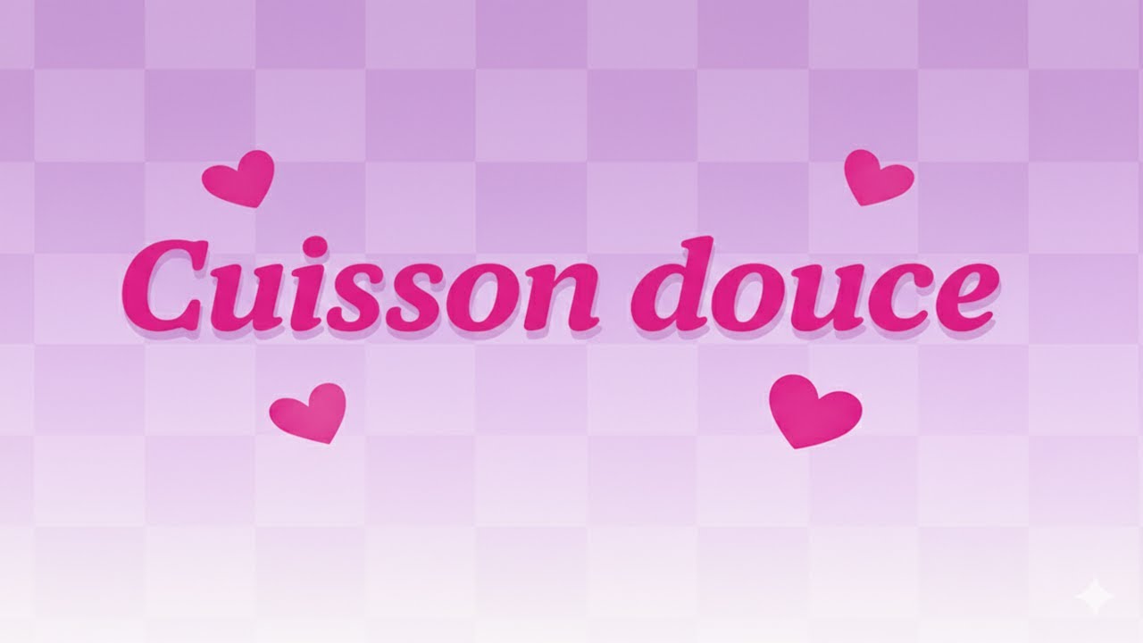 Cuisson douce  - RP Girlfriend -