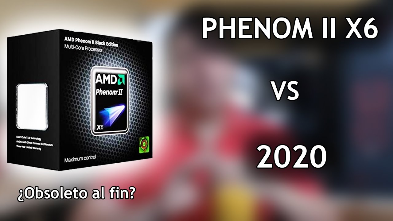 PHENOM II X6 en 2020: Los primeros Seis núcleos Reales de AMD. ¿El fin de una leyenda?
