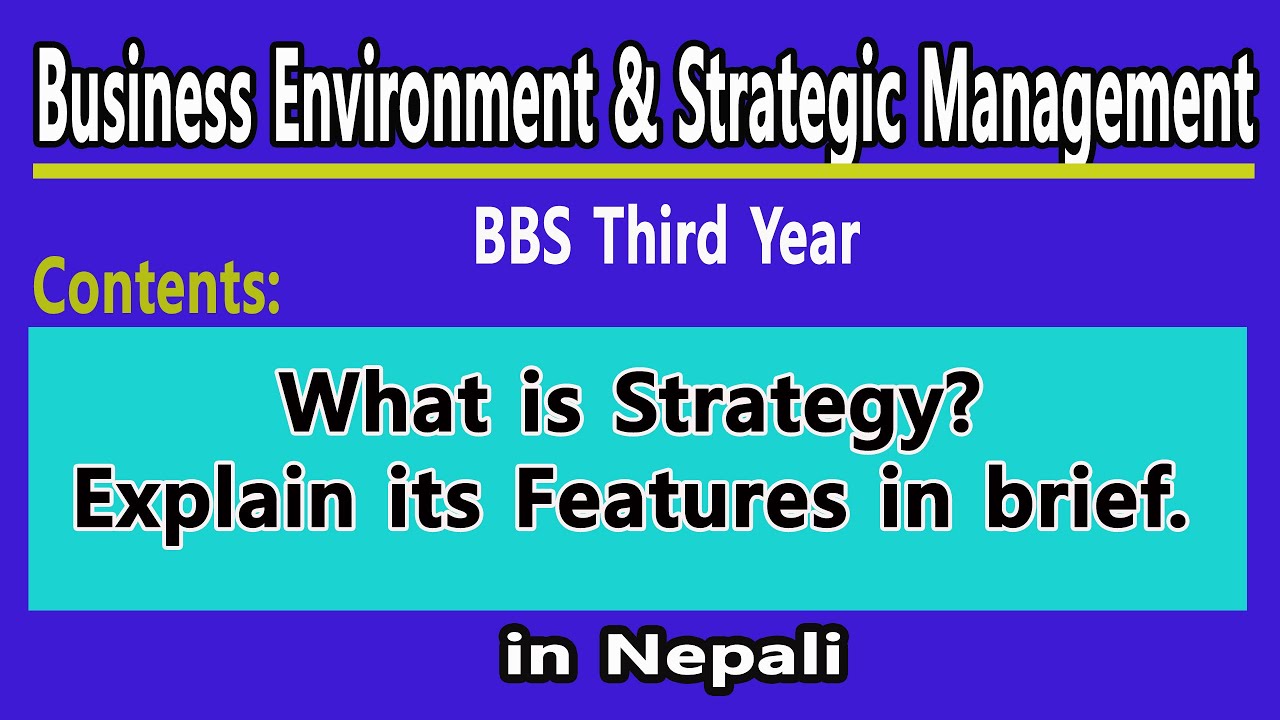 What is Strategy ? Explain its Characteristics in brief.|| BE - BBS third year || chapter - 8 ||