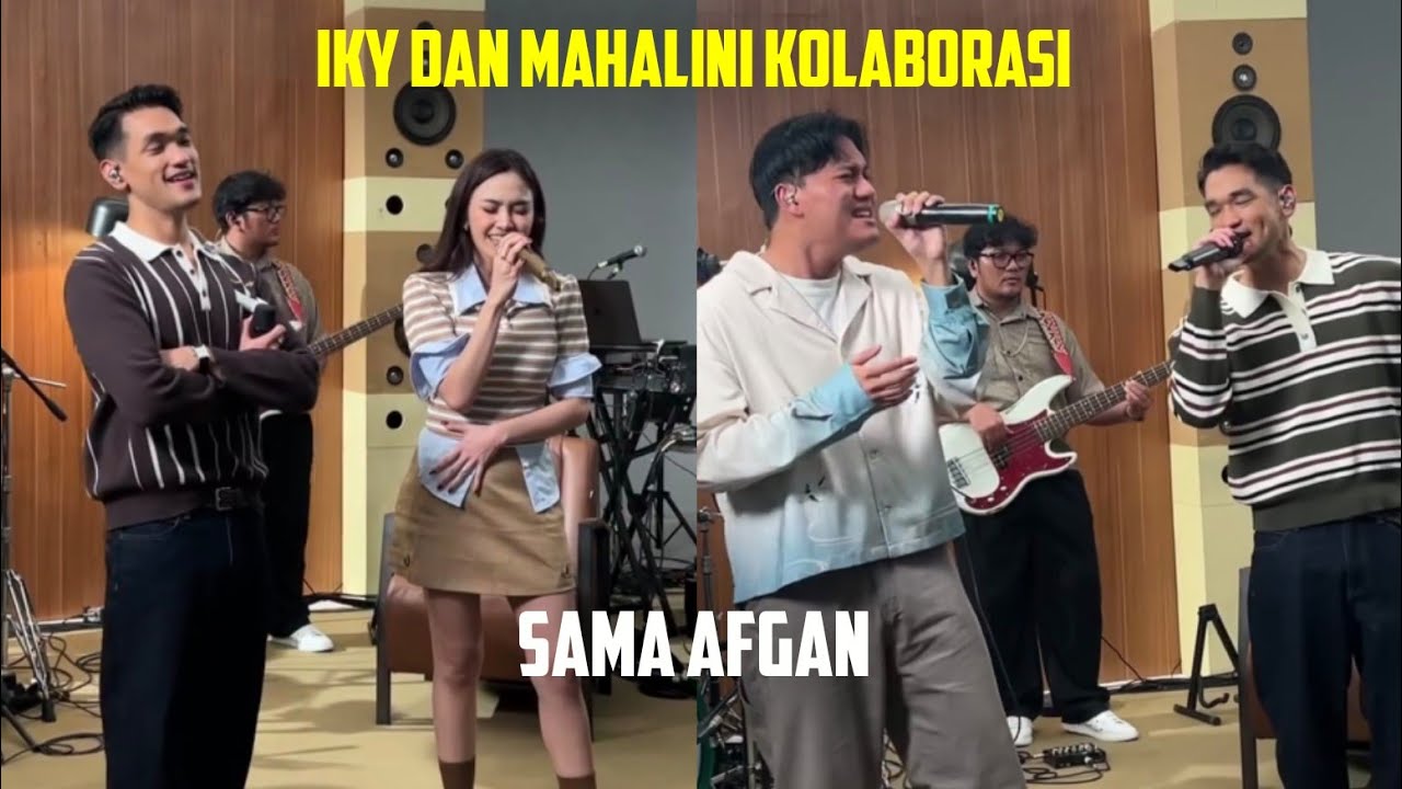 IKY DAN MAHALINI KOLABORASI SAMA AFGAN