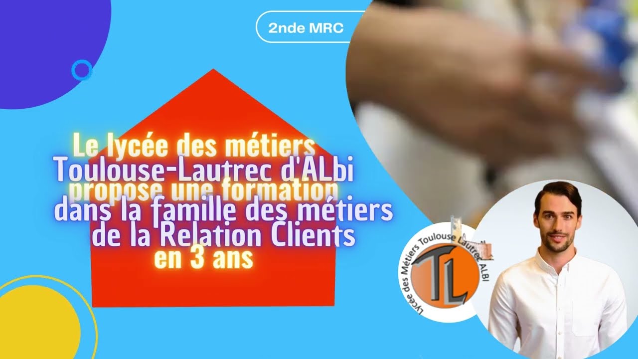 Seconde MRC & bac pro MCV (A & B) ; bac pro MA - Lycée professionnel Toulouse-Lautrec d'Albi