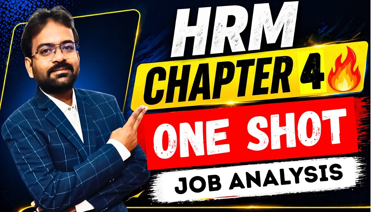 Human Resource Management Chapter 4 | One Shot | Job Analysis | BCOM / BBA |CWG for BCOM