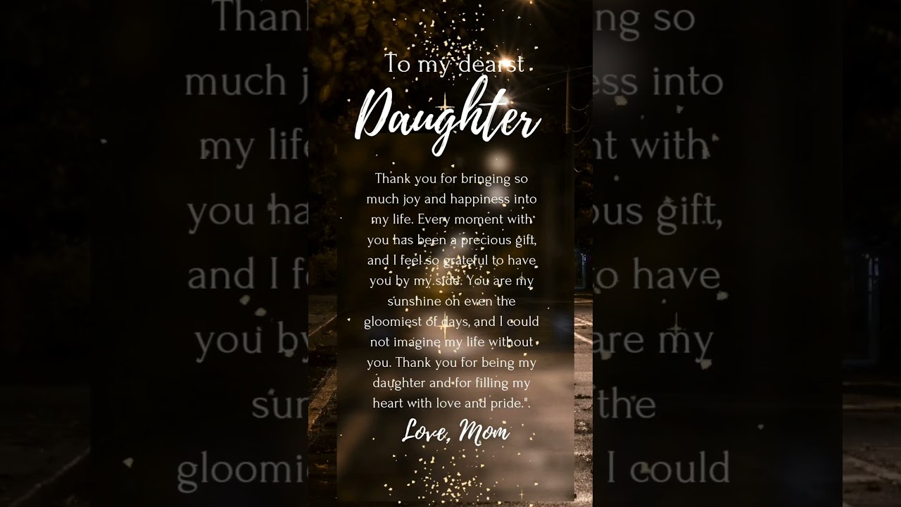 To My Daughter..inspiring daughter quotes.