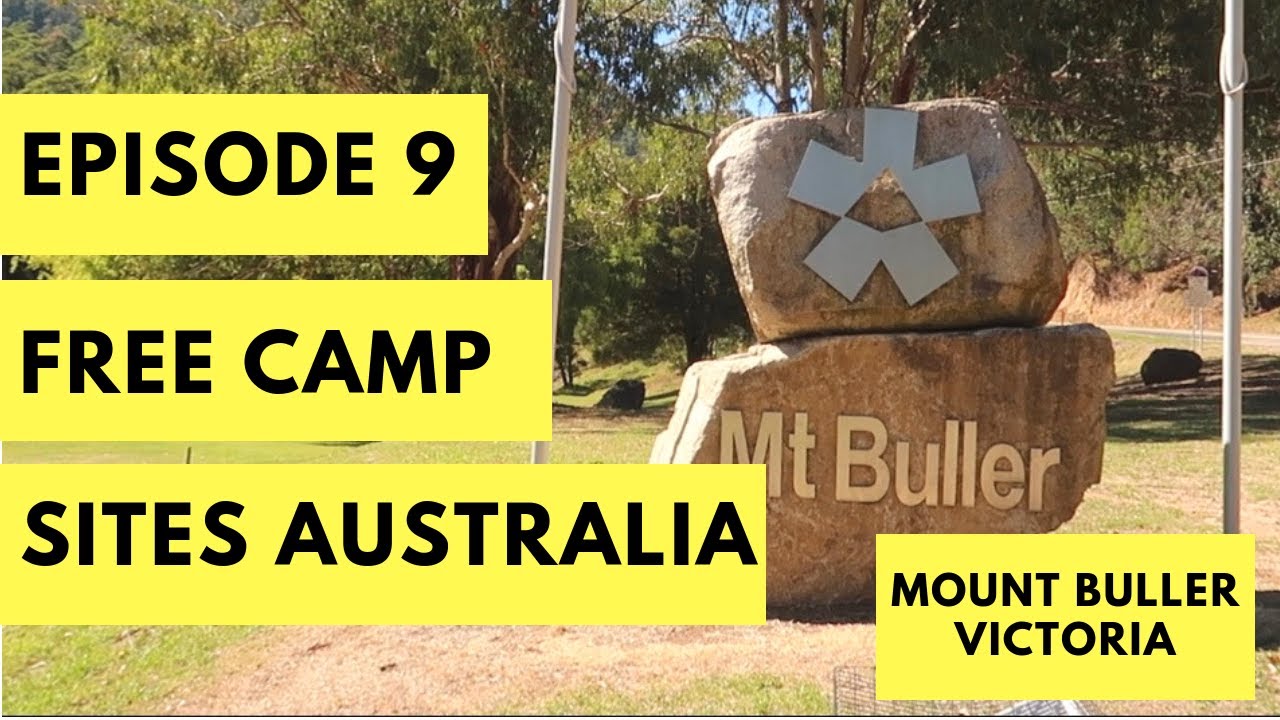Free Camp Sites Australia Episode 9 Mount Buller Victoria