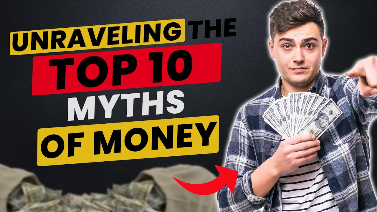 Top 10 Money Myths Debunked