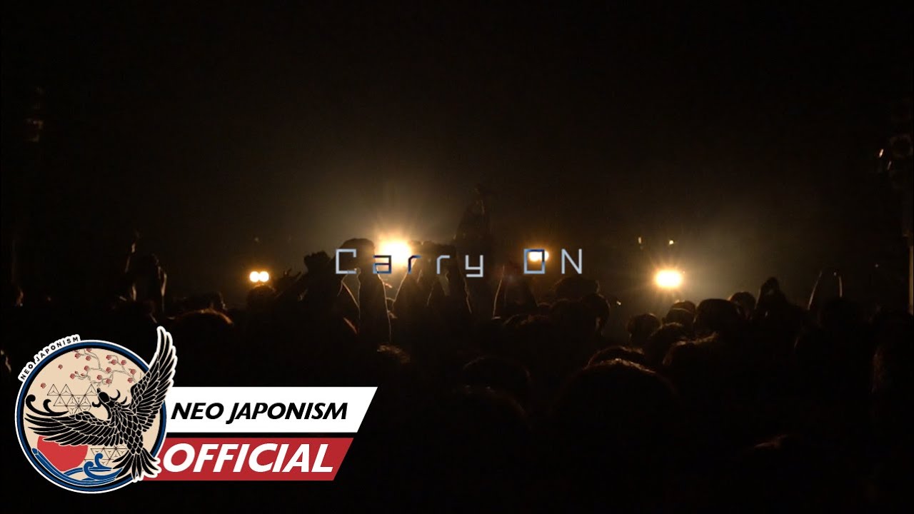 NEO JAPONISM / Carry ON [Live Video]