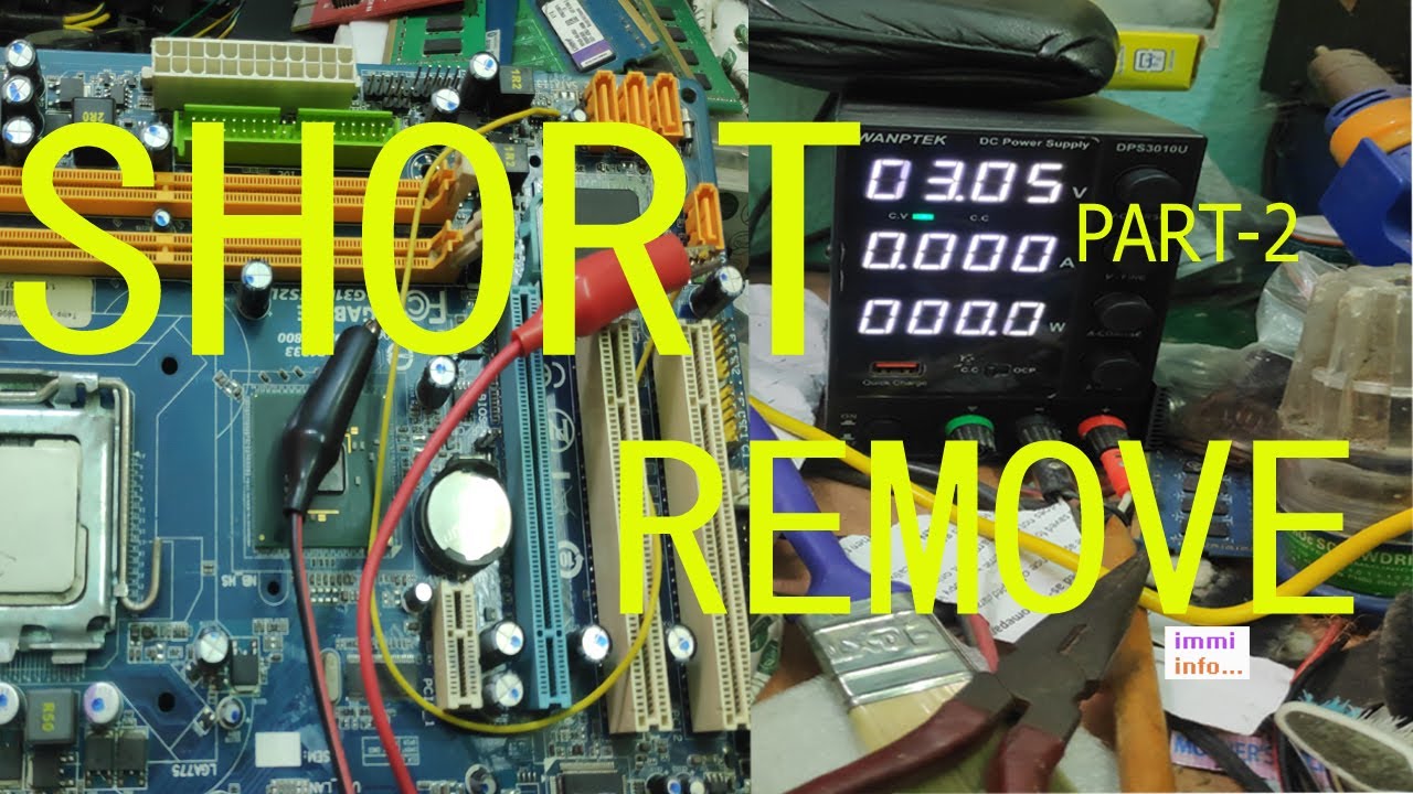 HOW TO REMOVE DESKTOP MOTHERBOARD SHORT BY DC POWERSUPPLY