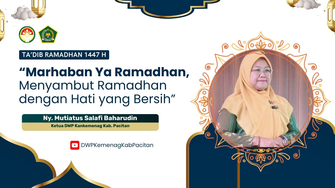 Ta'dib Ramadhan 1447 H | Marhaban Ya Ramadhan, Menyambut Ramadhan dengan Hati yang Bersih