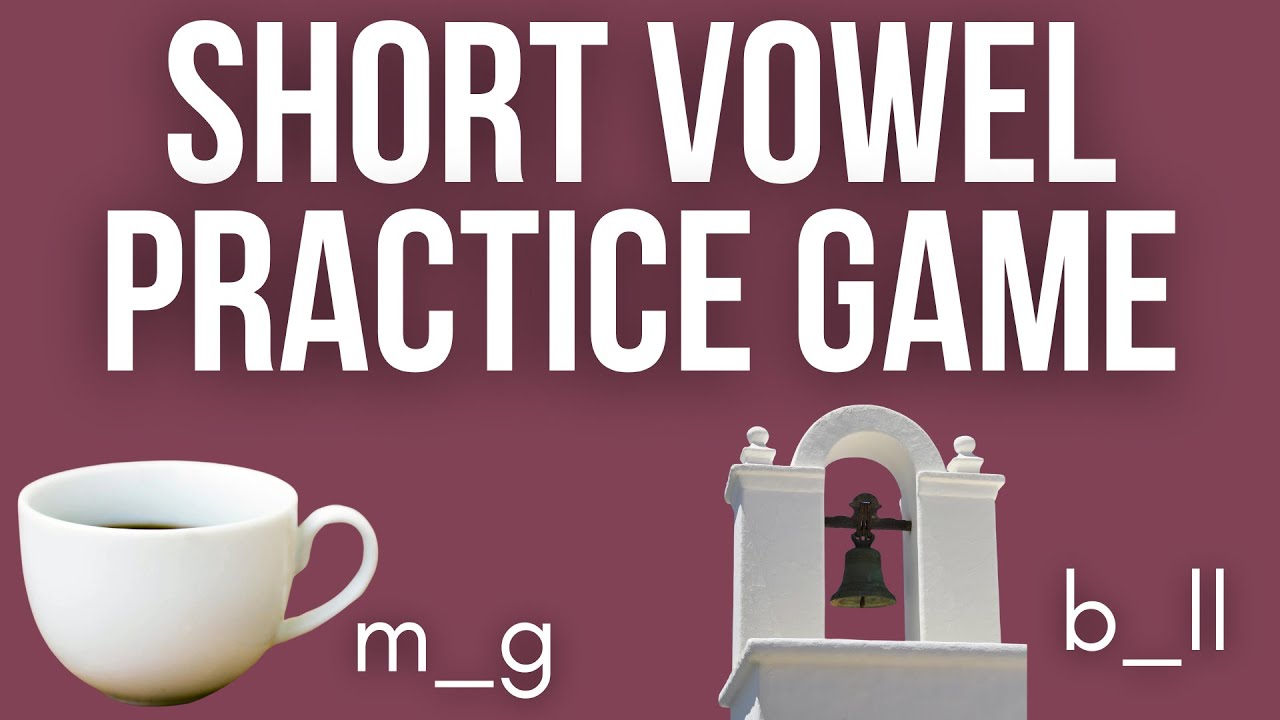 Short Vowel Practice Game | English Phonics for Teens & Adults (English Learners/ESL/EFL)