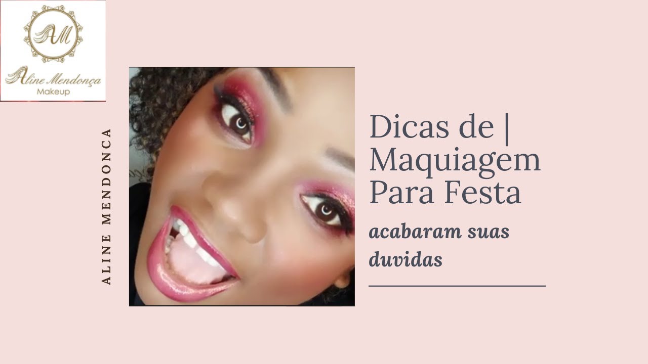 Dicas de Maquiagem Festa |Tutorial de Aline Mendon&ccedil;a|