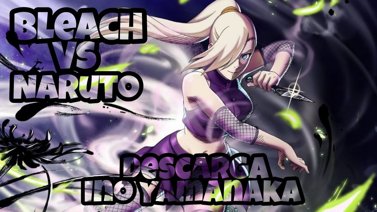 Ino Yamanaka | Mugen Char Jus (Bleach Vs Naruto) 