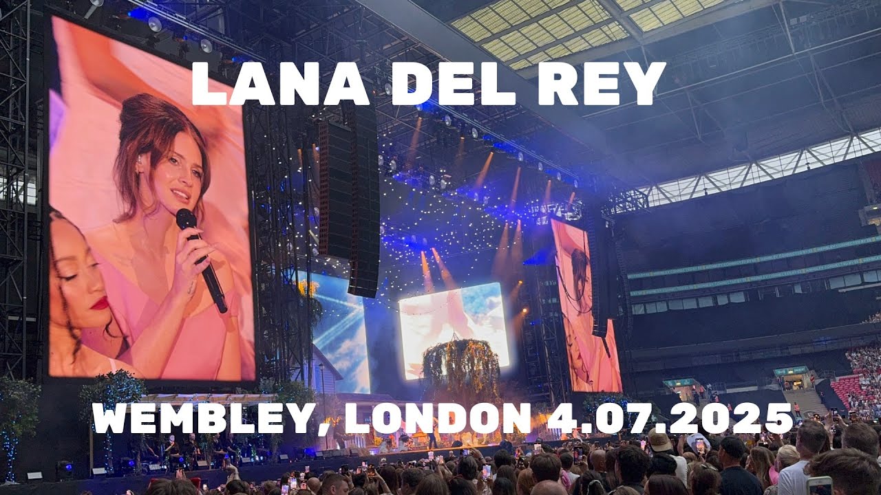 Lana Del Rey - FULL LIVE | 4.07.2025 Wembley, London | UK & Ireland Tour