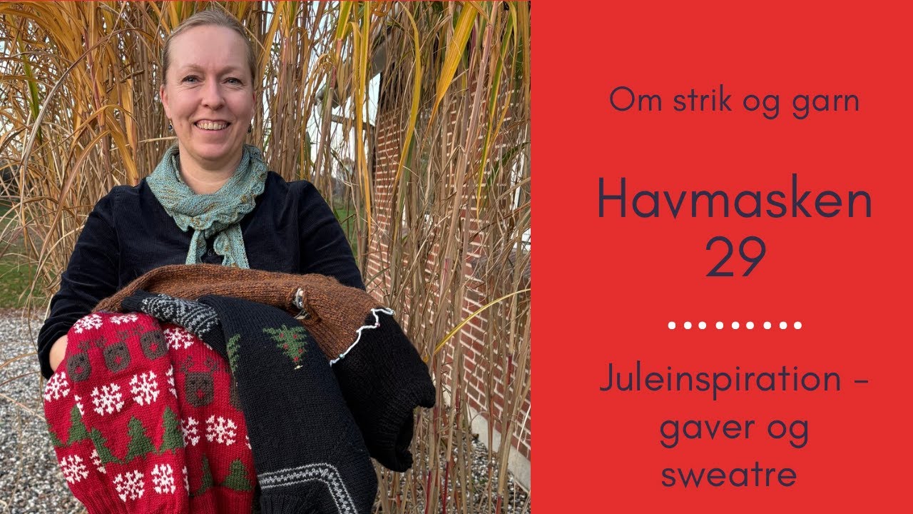 Havmasken 29 Juleinspiration - gaver og sweatre