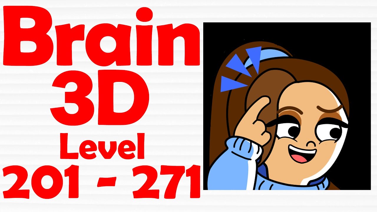 Brain Puzzle: 3D Games | Level 201-271 | Level Games
