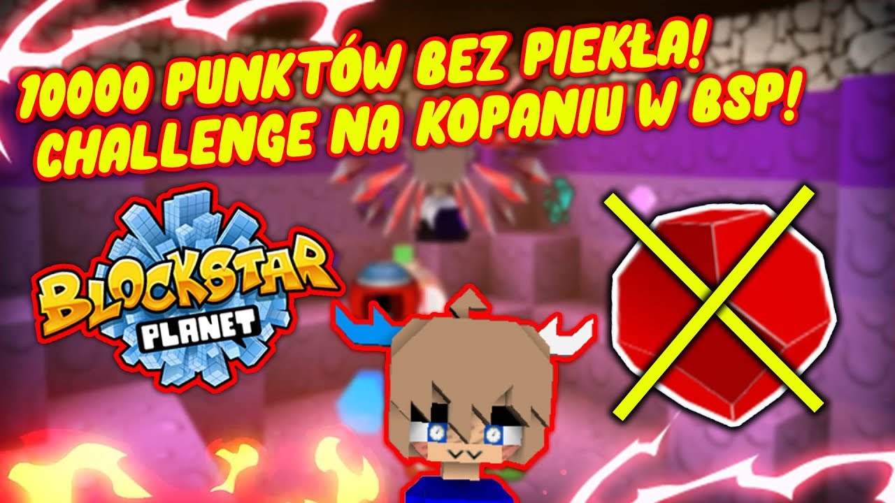 10000 PUNKTÓW BEZ PIEKŁA CHALLENGE NA KOPANIU W BLOCKSTAPRLANET | KAMLOX