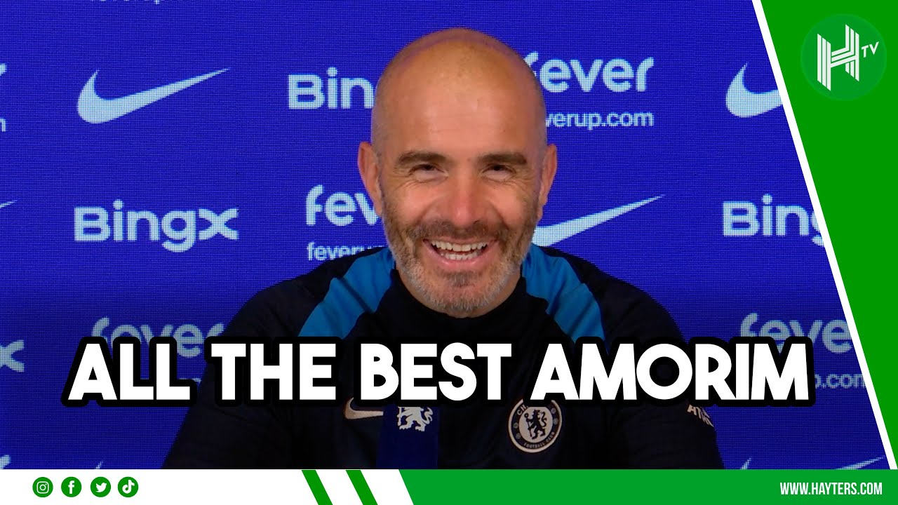 Amorim? GOOD LUCK! | Enzo Maresca | Manchester United v Chelsea