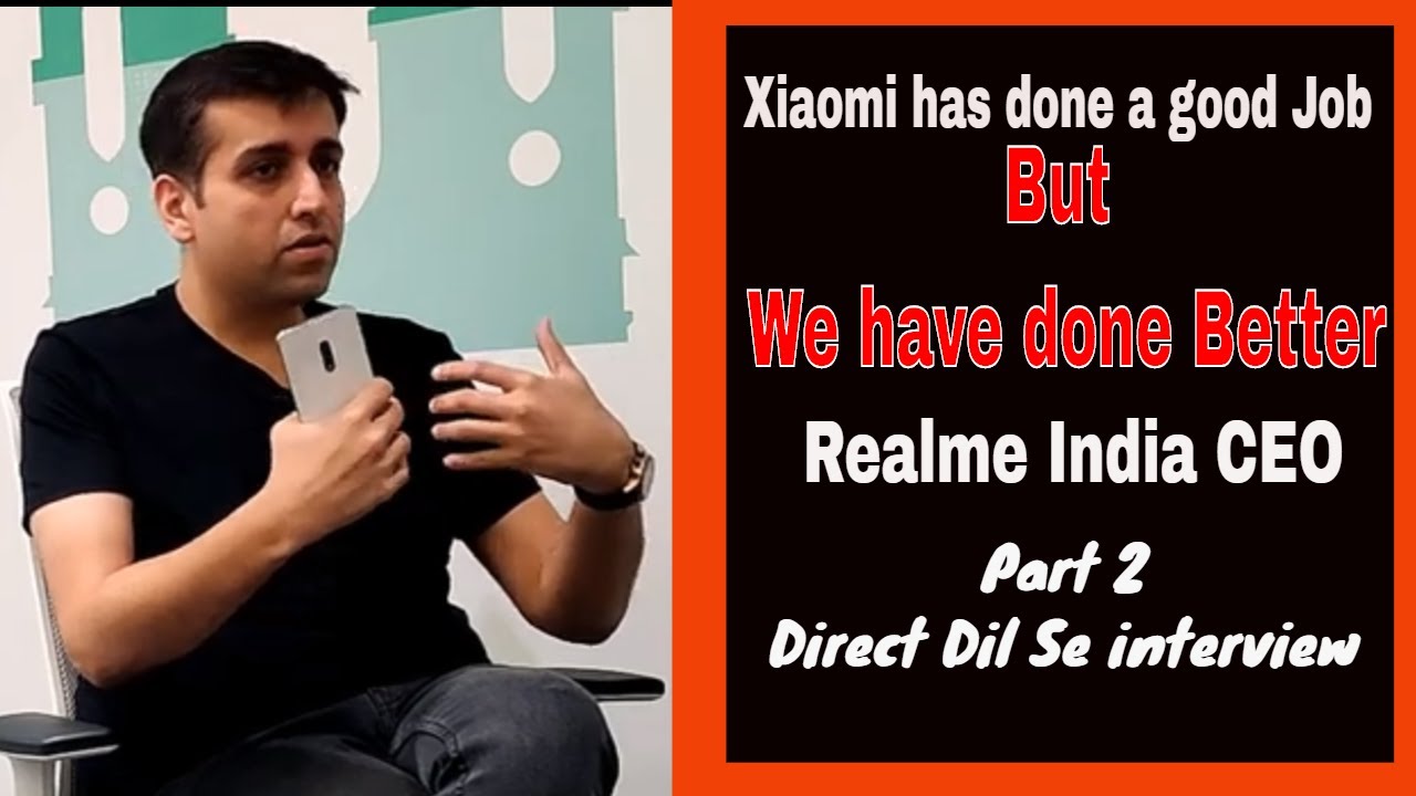 Xiaomi has done a good job but we have done better: Realme India CEO, Madhav Sheth