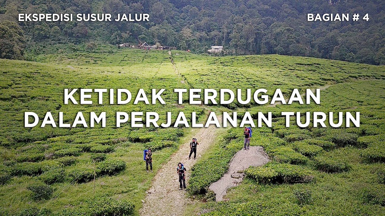 GUNUNG KENCANA - Susur Jalur Jawa Barat #4