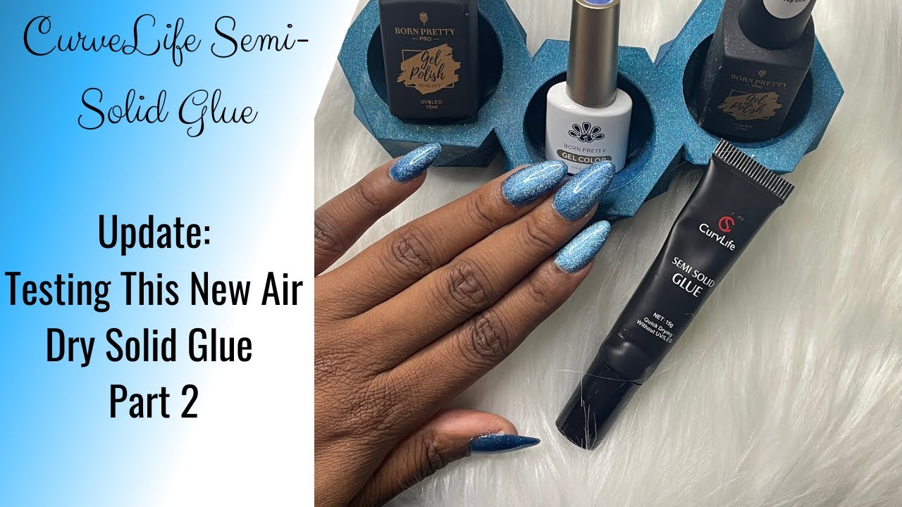 CurveLife Semi-Solid Glue Update & Removal Process | How Long Did It Last?